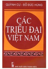 Các Triều Đại Việt Nam Các Triều Đại Việt Nam