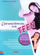 Cẩm Nang Dành Cho Tuổi Teen - Giải Quyết Các Vấn Đề Về Tâm Lý -
Kate Talmul,Penny Warm,Nhiều dịch giả Cẩm Nang Dành Cho Tuổi Teen - Giải Quyết Các Vấn Đề Về Tâm Lý -
Kate Talmul,Penny Warm,Nhiều dịch giả