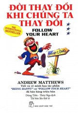Đời Thay Đổi Khi Chúng Ta Thay Đổi - Tập 3 (Tái Bản 2016) - Andrew
Matthews,Thúy Nga,Dũng Tiến Đời Thay Đổi Khi Chúng Ta Thay Đổi - Tập 3 (Tái Bản 2016) - Andrew
Matthews,Thúy Nga,Dũng Tiến