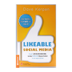 Likeable Social Media - Bí Quyết Làm Hài Lòng Khách Hàng, Tạo Dựng
Thương Hiệu Thông Qua Facebook Và Các Mạng Xã Hội Khác Likeable Social Media - Bí Quyết Làm Hài Lòng Khách Hàng, Tạo Dựng
Thương Hiệu Thông Qua Facebook Và Các Mạng Xã Hội Khác