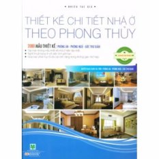 Thiết Kế Chi Tiết Nhà Ở Theo Phong Thủy - 2000 Mẫu Thiết Kế: Phòng
Ăn - Phòng Ngủ - Góc Thư Giãn Thiết Kế Chi Tiết Nhà Ở Theo Phong Thủy - 2000 Mẫu Thiết Kế: Phòng
Ăn - Phòng Ngủ - Góc Thư Giãn
