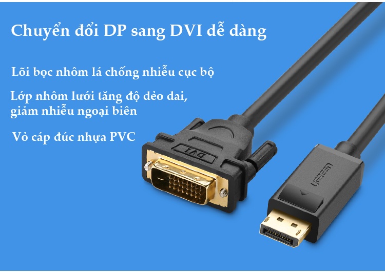 Dây cáp DisplayPort đực sang DVI-D (24+1) đực hỗ trợ 1920x1200 dài 1-8M UGREEN DP103 Dây cáp DisplayPort đực sang DVI-D (24+1) đực hỗ trợ 1920x1200 dài 1-8M UGREEN DP103
