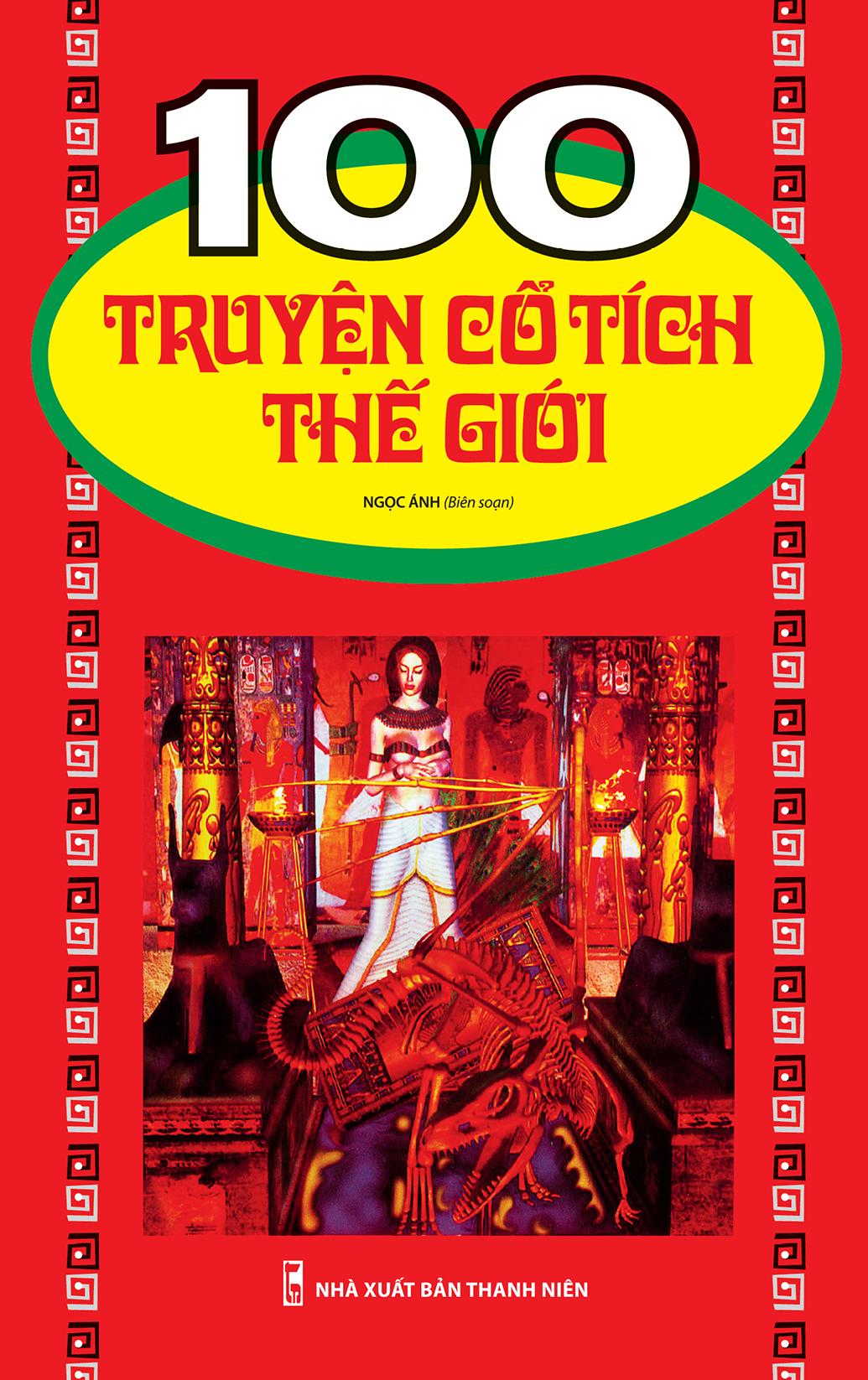 Sách: 100 truyện cổ tích thế giới - tuyển tập truyện cổ