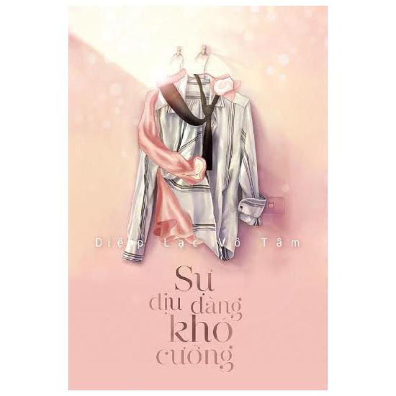 Mua Sự Dịu Dàng Khó Cưỡng - sách tiểu thuyết