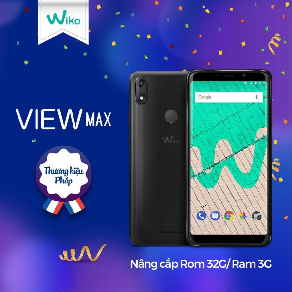 Wiko View Max 32GB - ( Official Wiko Vietnam Warranty )