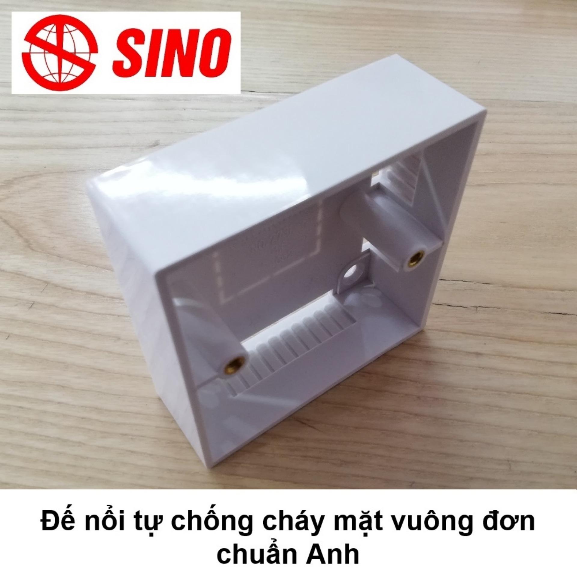 Đế nổi tự chống cháy mặt vuông đơn chuẩn Anh SINO S238