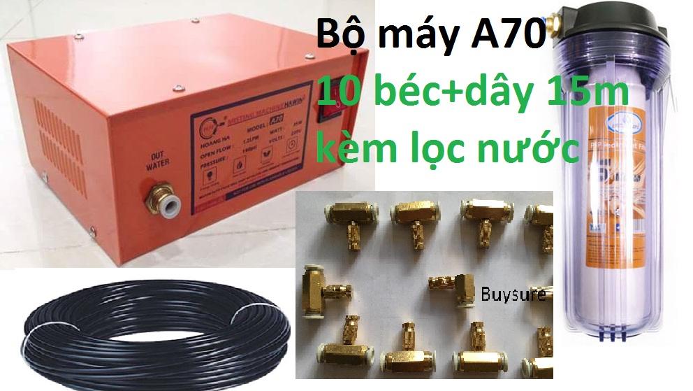 Bộ máy phun sương a70+10 béc đl+15m dây+lọc nước