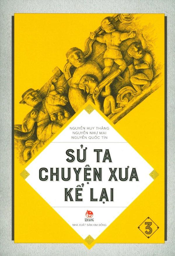 Sử ta - chuyện xưa kể lại - tái bản 2018