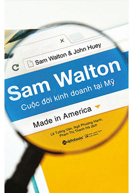 Sam walton - cuộc đời kinh doanh tại mỹ