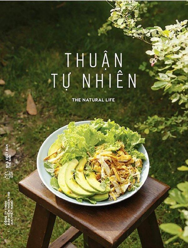 Thuận Tự Nhiên (Song Ngữ) - Ken Honda,Văn Thị Mỹ Nữ,Napoleon Hill,Judith Williamson,Vương Bảo Long,Napoleon Hill,Nguyễn Minh Thiên Kim,Matt Blumberg,Trần Thị Bích Nga,AIA Vietnam