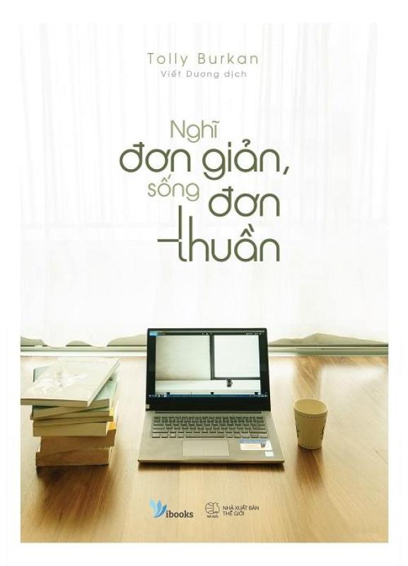 Mua Nghĩ đơn giản, sống đơn thuần