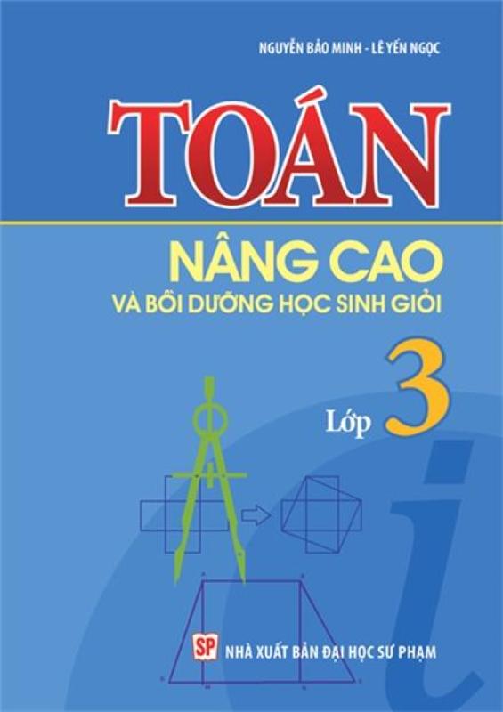 Mua Toán Nâng Cao & Bồi Dưỡng Học Sinh Giỏi Lớp 3