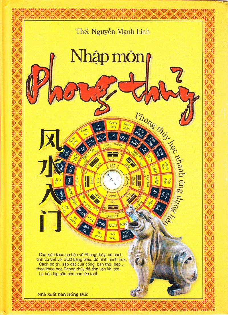Nhập môn phong thủy - phong thủy học nhanh ứng dụng liền - ths. nguyễn mạnh linh