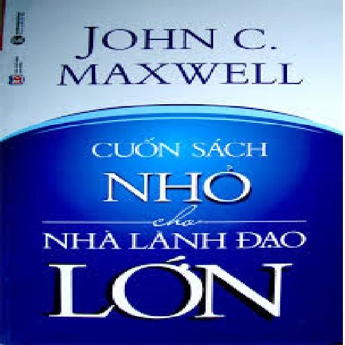 Cuốn sách nhỏ cho nhà lãnh đạo lớn