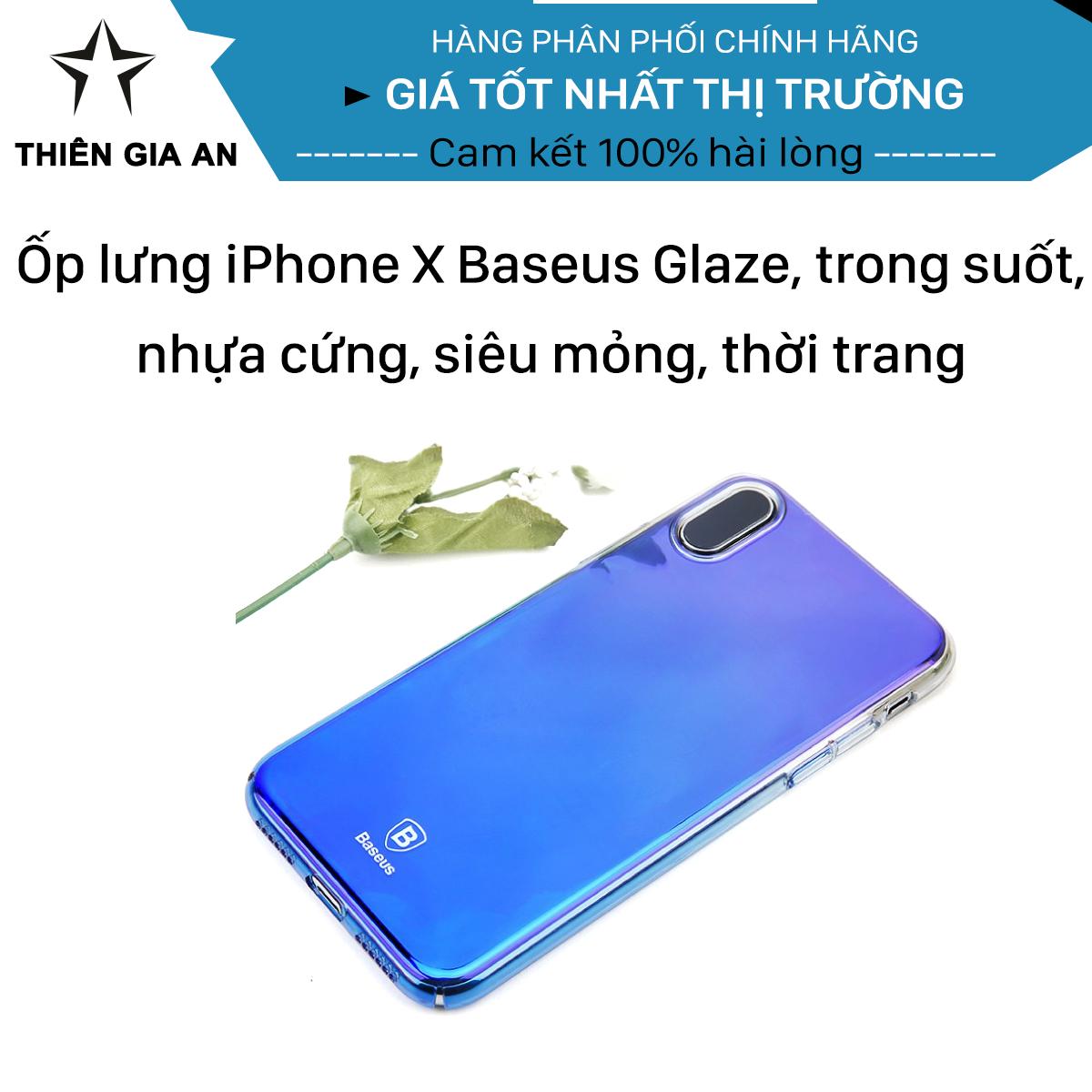 Ốp lưng iPhone X Baseus Glaze, trong suốt, nhựa cứng, siêu mỏng