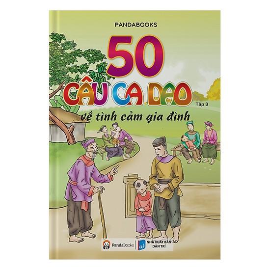 50 câu ca dao về tình cảm gia đình - tập 3
