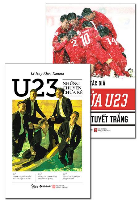 Combo Bão Lửa U23 - Thường Châu Tuyết Trắng & U23 - Những Chuyện Chưa Kể