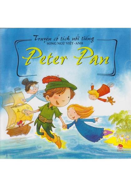 Truyện Cổ Tích Nổi Tiếng - Song Ngữ Việt Anh - Peter Pan (Tái Bản 2018)