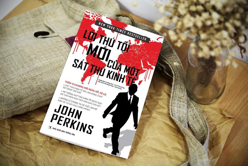 Lời Thú Tội Mới Của Một Sát Thủ Kinh Tế - John Perkins