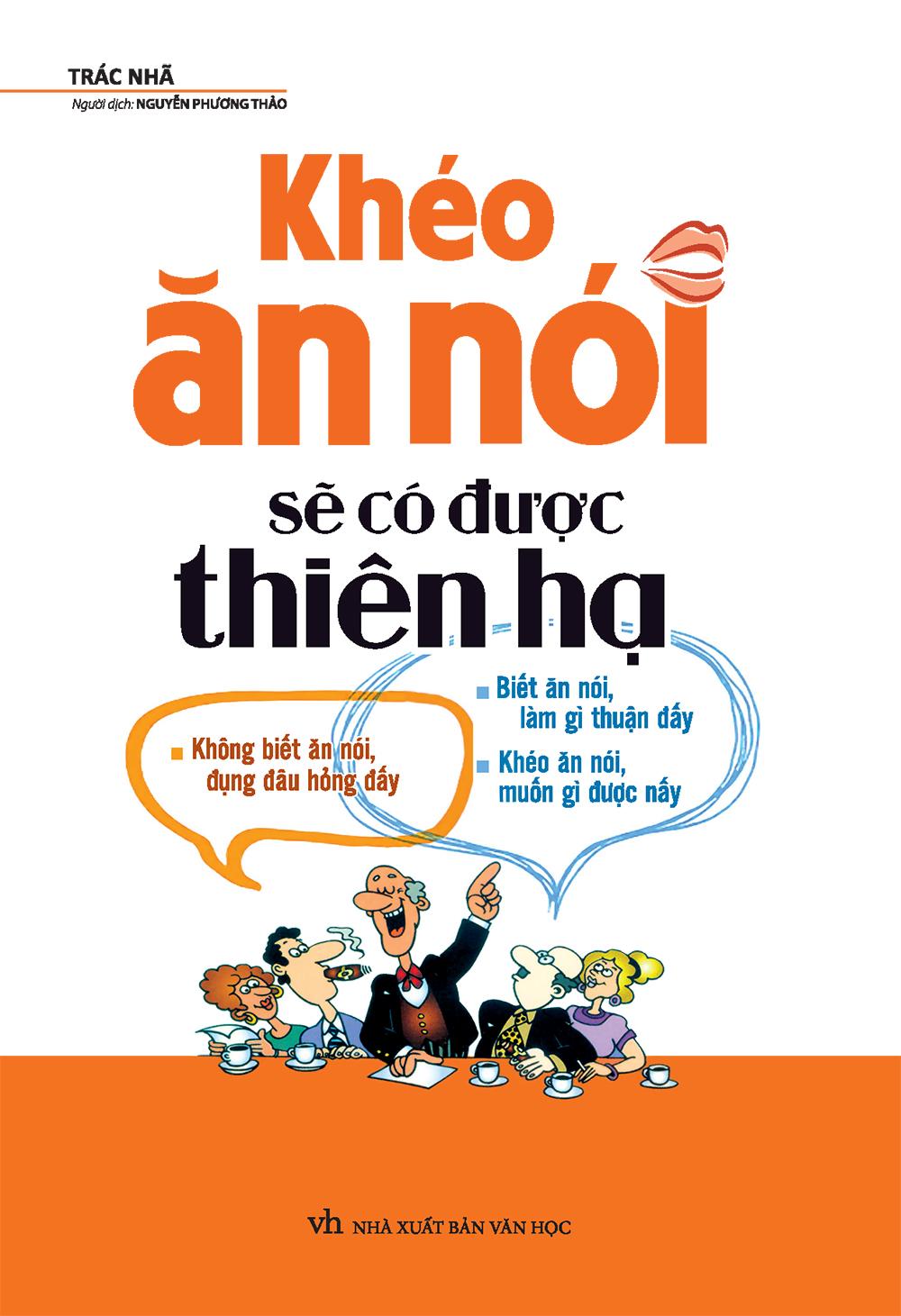 Sách: Khéo Ăn Nói Sẽ Có Được Thiên Hạ