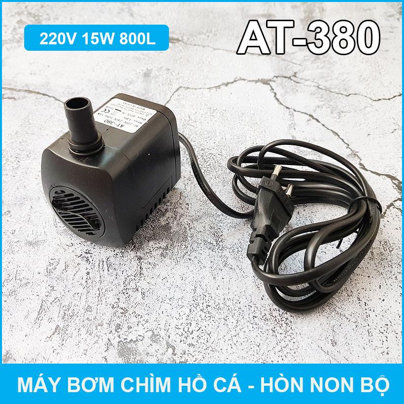 Máy Bơm Chìm Hồ Cá Hòn Non Bộ Thác Nước 220V 15W 800L AT-380