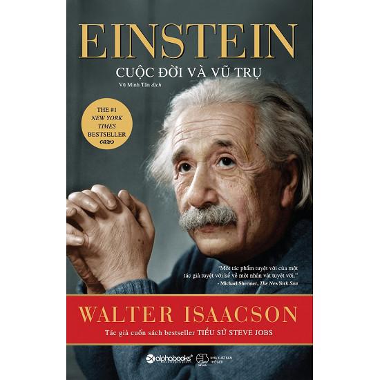 Einstein Cuộc Đời Và Vũ Trụ - Walter Isaacson