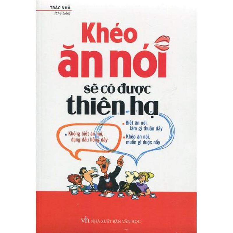 Mua Sách Khéo ăn khéo nói sẽ có được thiên hạ