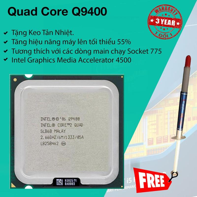 Bộ Vi Xử Lý Intel Core 2 Quad Q9400 2.66Ghz, 4 lõi, 6Mb Cache, Bus 1333MHz.