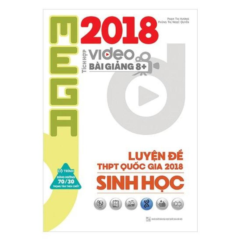 Mua Mega Luyện Đề THPTQG 2018 Sinh Học – Tích Hợp Video Bài Giảng 8+