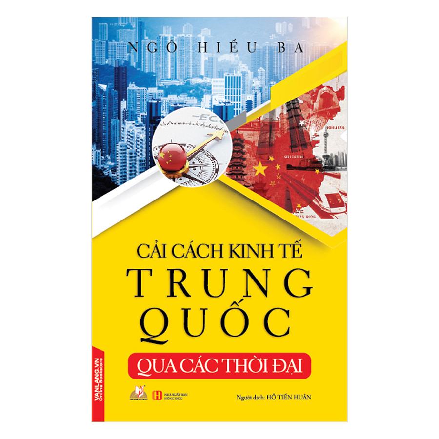 Cải cách kinh tế trung quốc qua các thời đại