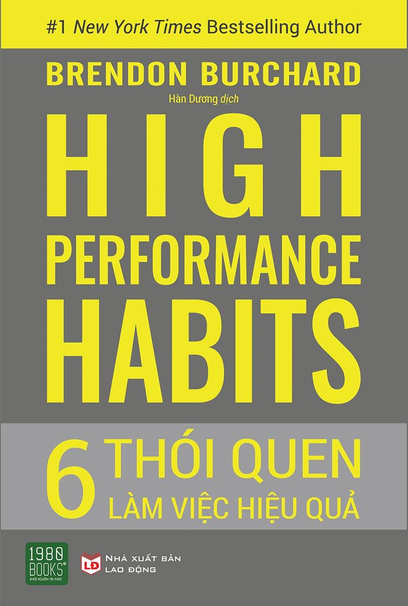 High Performance Habits: 6 thói quen làm việc hiệu quả