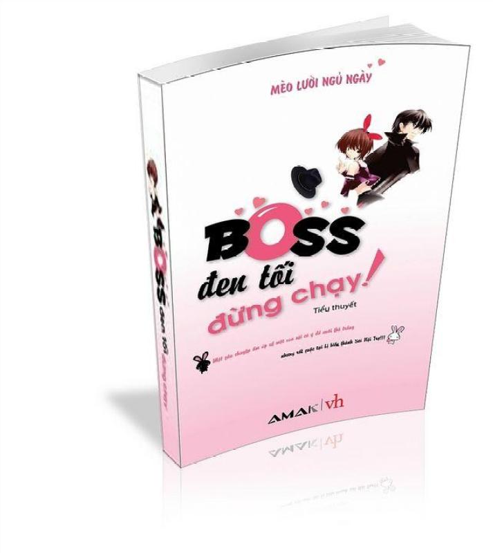 Mua Boss Đen Tối Đừng Chạy - sách tiểu thuyết