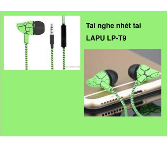 Tai nghe nhét tai LP-T9 chuyên nghe nhạcsiêu hay