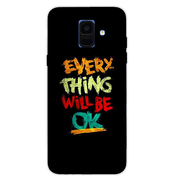 Ốp lưng dẻo Samsung Galaxy A6 2018 - Everything will be ok