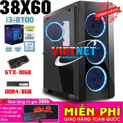 [HCM]Máy tính PC Pro Gaming 38X60 core i3 8100 card GTX1060 Ram 8GB Hdd 500GB