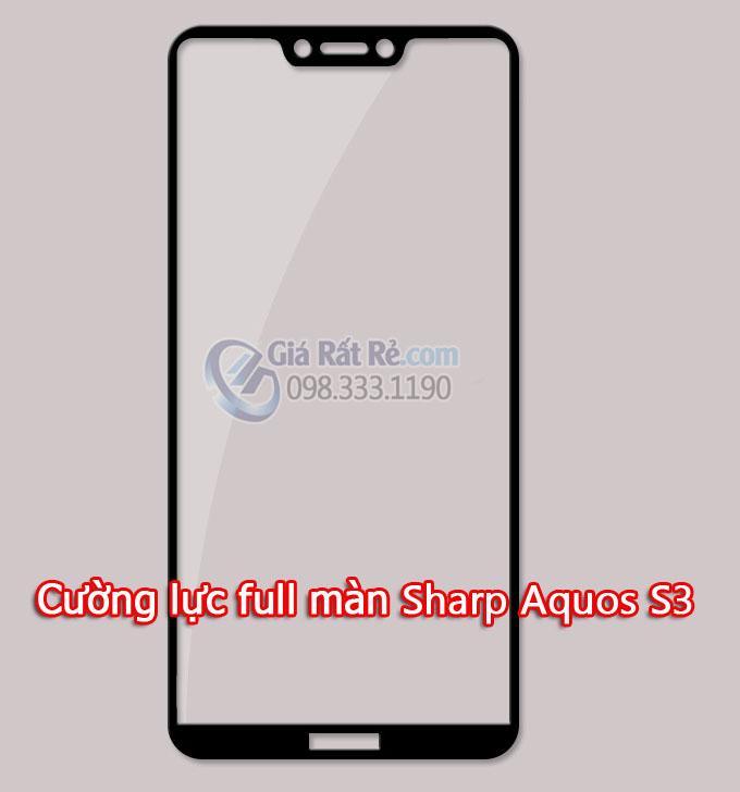Cường lực full màn hình Sharp Aquos S3
