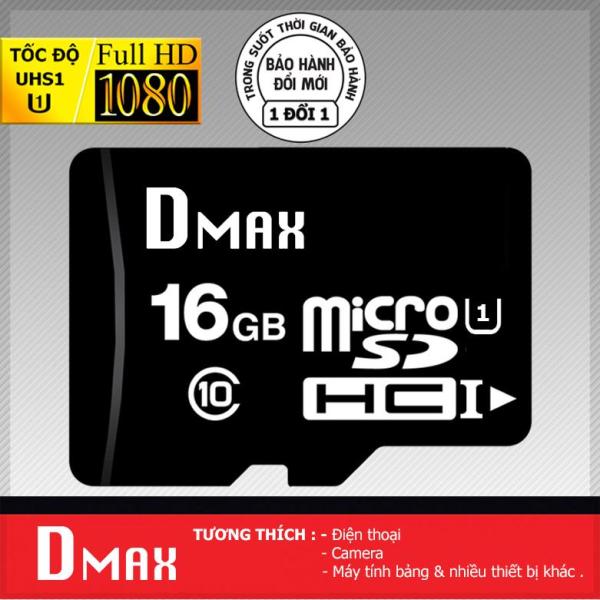 Thẻ nhớ 16GB Dmax UHS1 U1 Micro SDHC class 10 - Bảo hành 5 năm