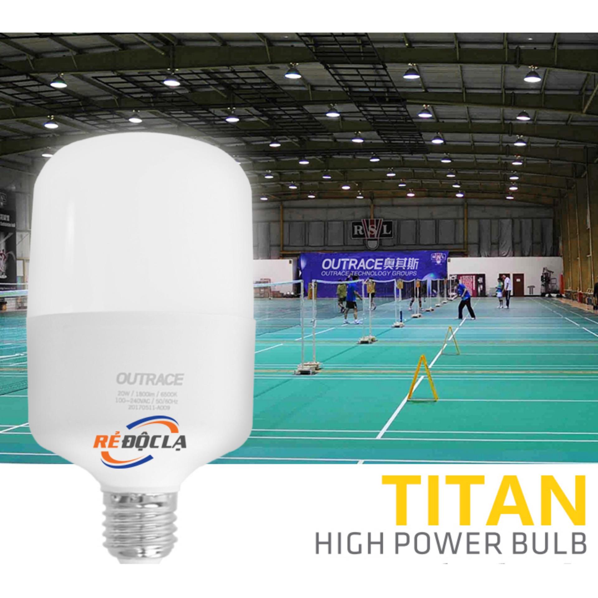 Bóng đèn led bulb trụ 20w outrace - led cao cấp