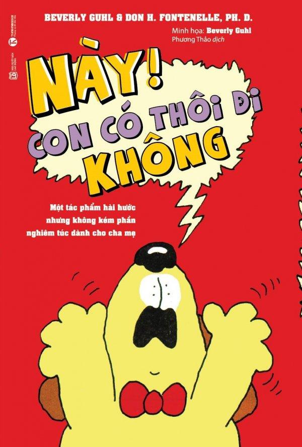 Này! con có thôi đi không - beverly guhl,don h. fontenelle,phương thảo