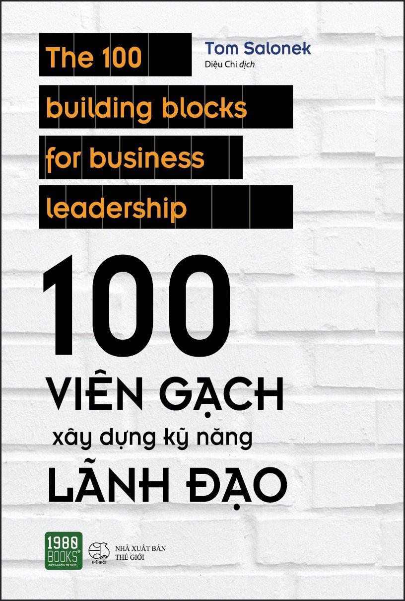 100 viên gạch xây dựng kỹ năng lãnh đạo