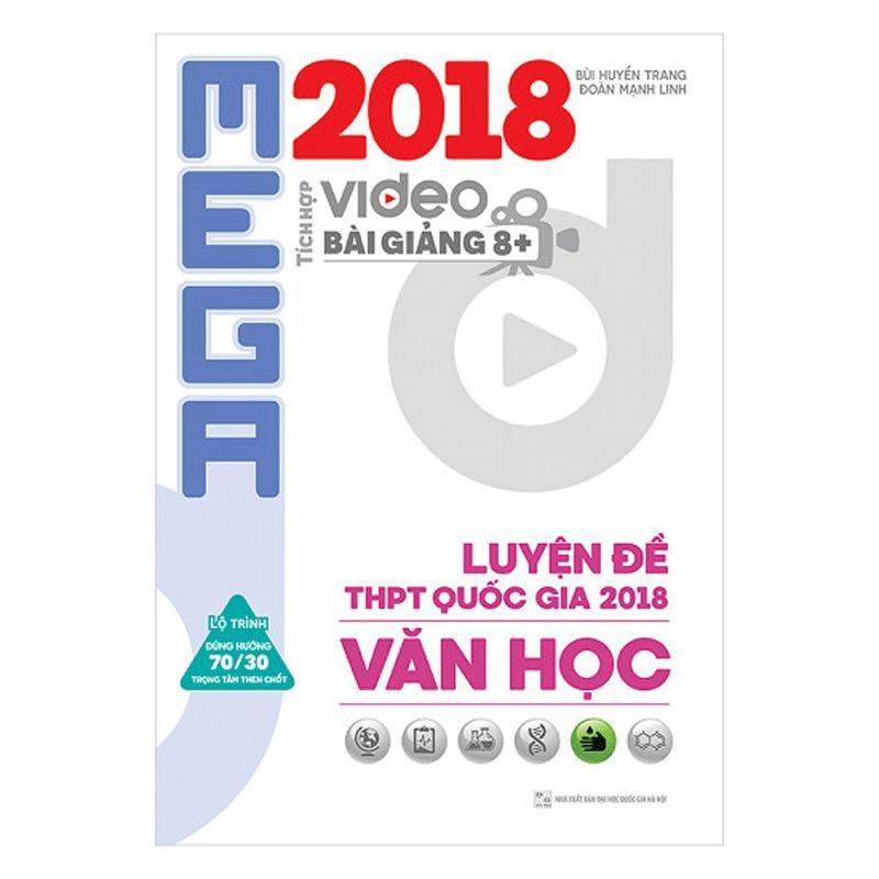 Mua Mega Luyện Đề THPTQG 2018 Văn Học – Tích Hợp Video Bài Giảng