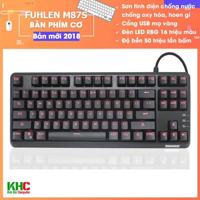 Bàn phím cơ fuhlen m87s rbg bản 2018 - bảo hành 2 năm - kim hải computer