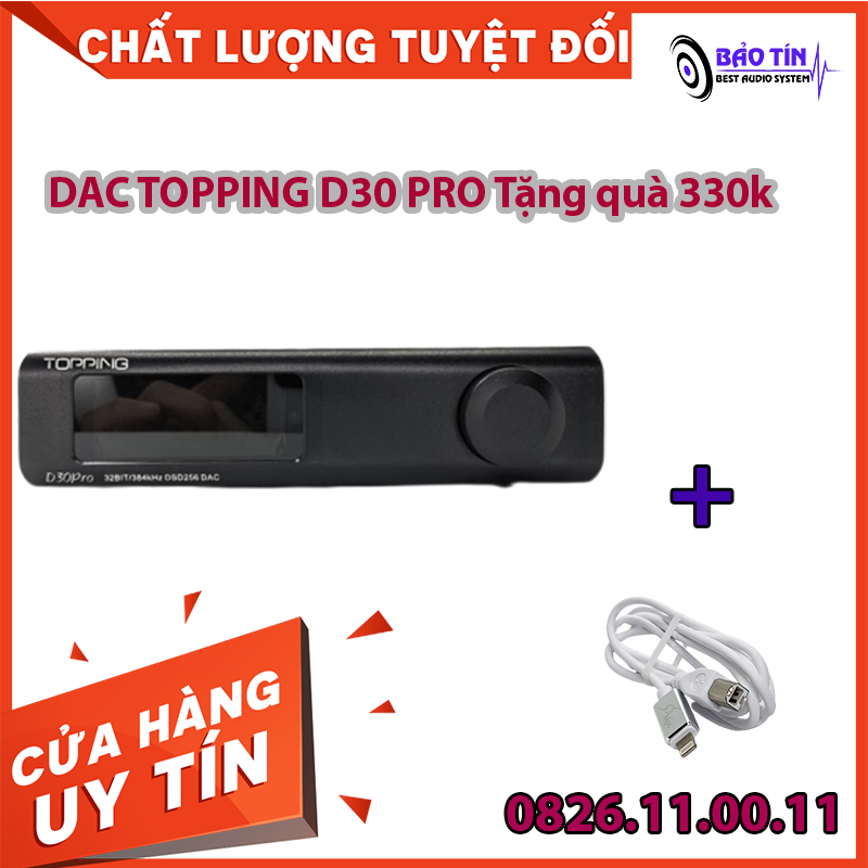 DAC TOPPING D30 PRO GIẢI MÃ DSD256 và PCM 32BIT / 386kHz TẶNG dây quang Liton Mỹ