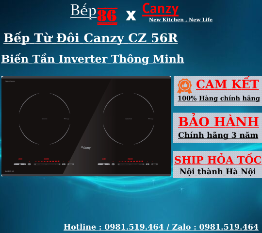 Bếp từ đôi canzy 56r - sôi liu riu - bếp từ inverter - bảo hành 3 năm