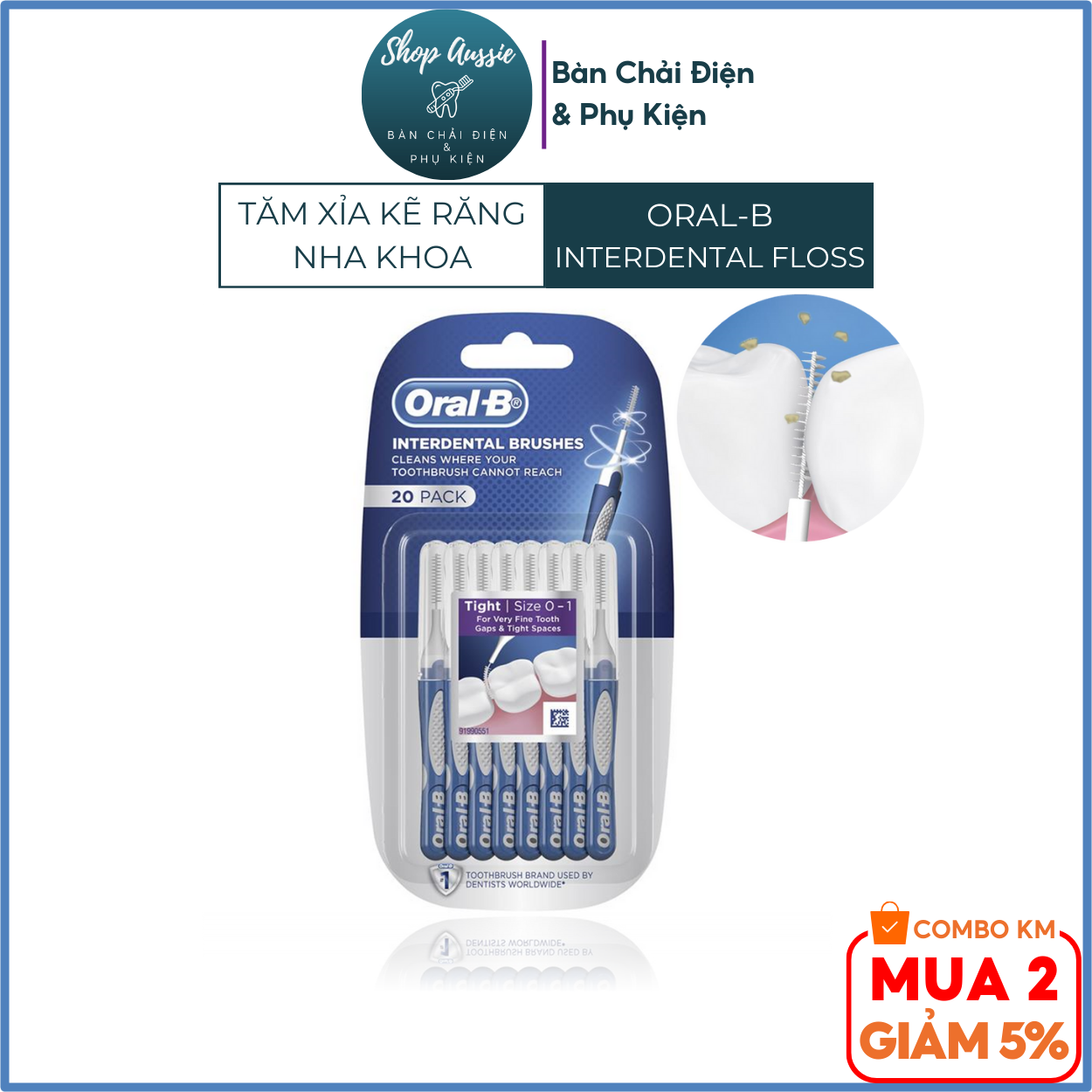 Lông chải xỉa kẽ răng oral-b interdental brush - dùng như tăm xỉa răng, làm sạch kẽ răng, loại bỏ mảng bám, vỉ 20 tăm