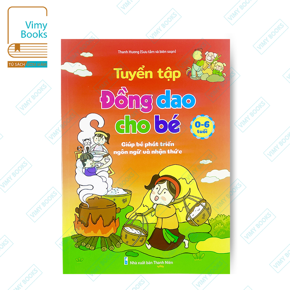 Sách - tuyển tập đồng dao cho bé từ 0-6 tuổi - giúp bé phát triển ngôn ngữ và nhận thức