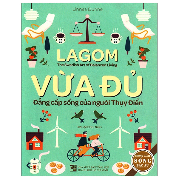 Sách - Lagom - Vừa Đủ - Đẳng Cấp Sống Của Người Thụy Điển