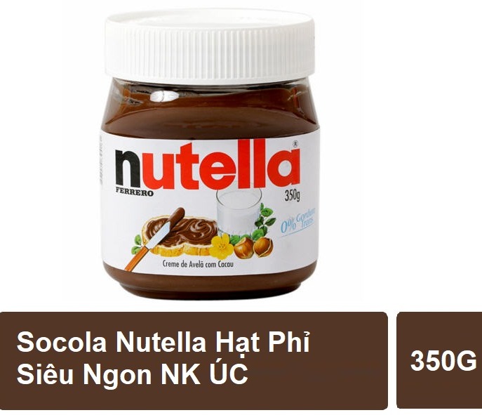 Nutella socolate hạt phỉ  350g nhập khẩu Úc vị ngọt dịu siêu ngon