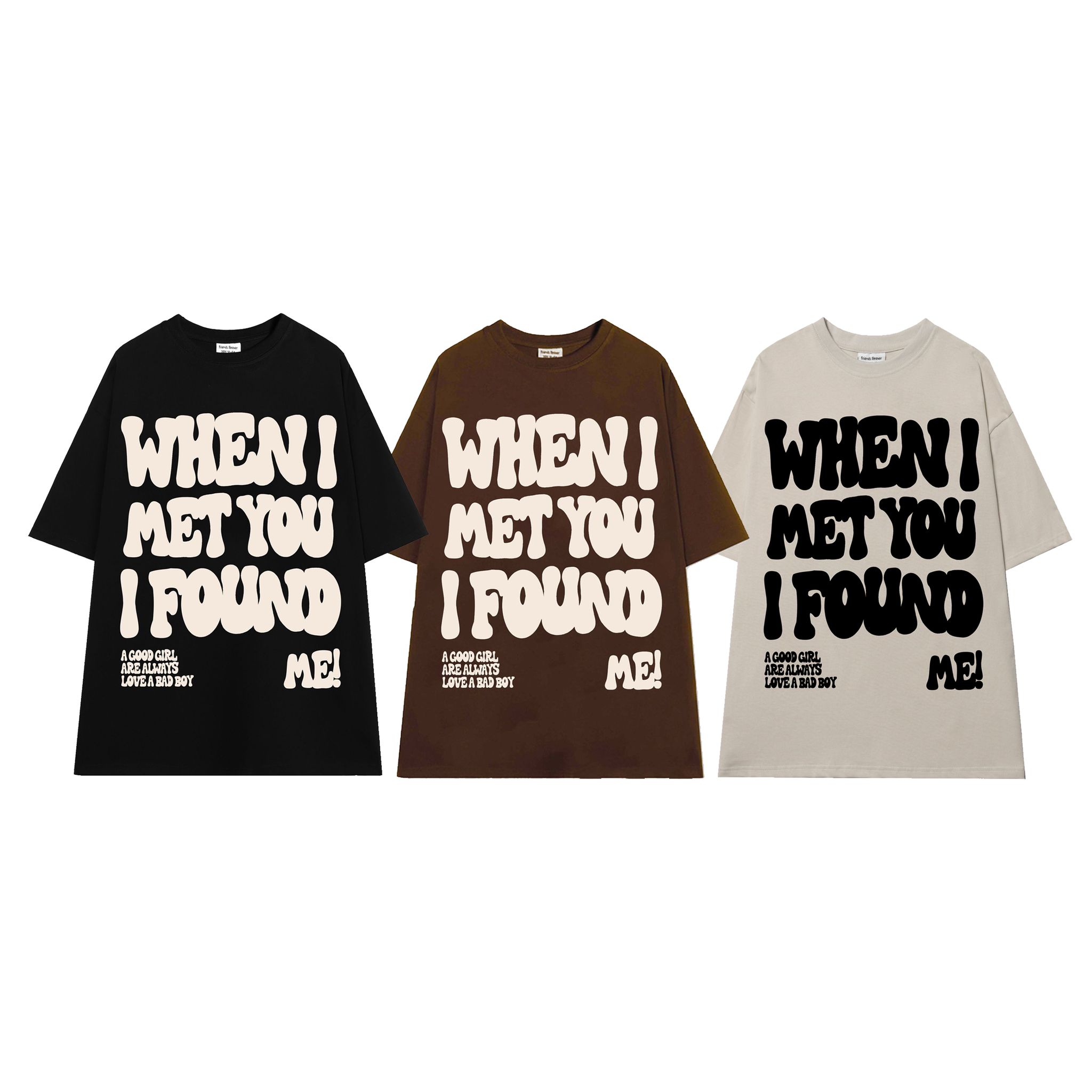 Áo thun ff when i met you tee