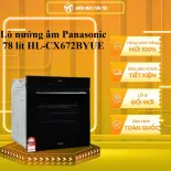 Lò nướng âm Panasonic 78 lít HL-CX672BYUE - GIAO TOÀN QUỐC - CHỈ MIỄN PHÍ HCM